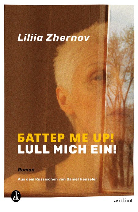Zhernov, Liliia: БАТТЕР Me Up! Lull mich ein!